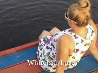 WhiteLadyLove