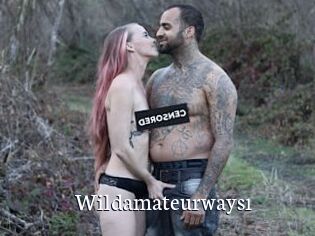 Wildamateurways1