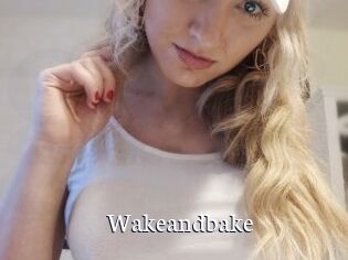 Wakeandbake