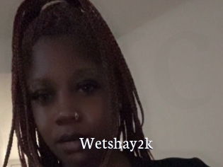 wetshay2k Gratis xxx Clips
