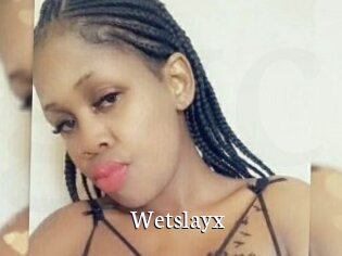 Wetslayx