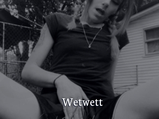 Wetwett