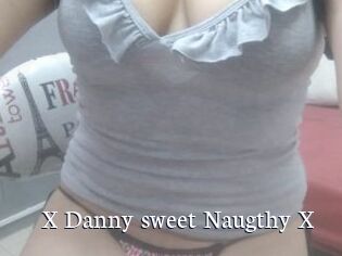 X_Danny_sweet_Naugthy_X