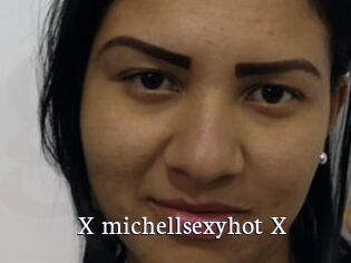 X_michellsexyhot_X