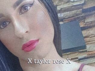 X_taylor_rose_X