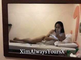 XimAlwaysYoursX