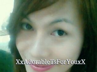XxAdorableTsForYouxX