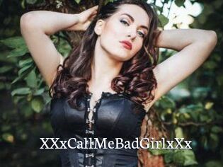 XXxCallMeBadGirlxXx