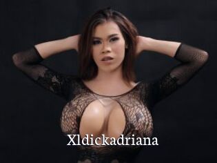 Xldickadriana