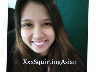 XxxSquirtingAsian