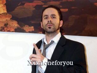 Xxxaloneforyou