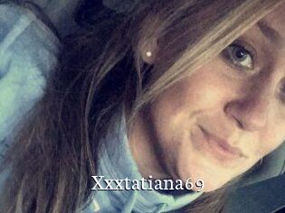 xxxtatiana69 Gratis xxx Clips