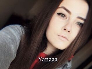 Yanaaa