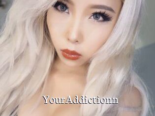 YourAddictionn
