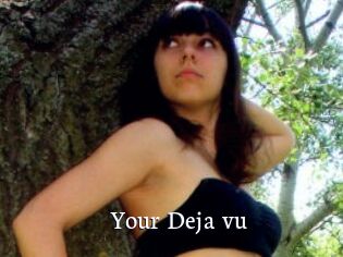 Your_Deja_vu