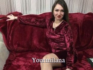 Yourmilana