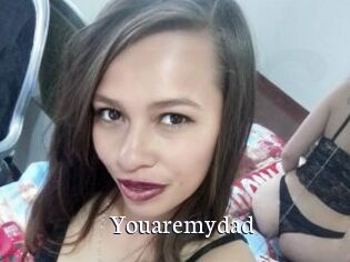 Youaremydad