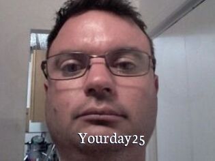 Yourday25
