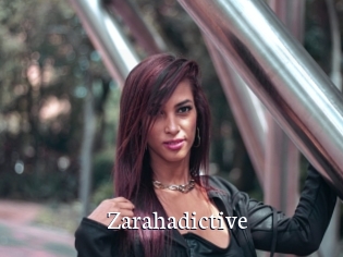 Zarahadictive
